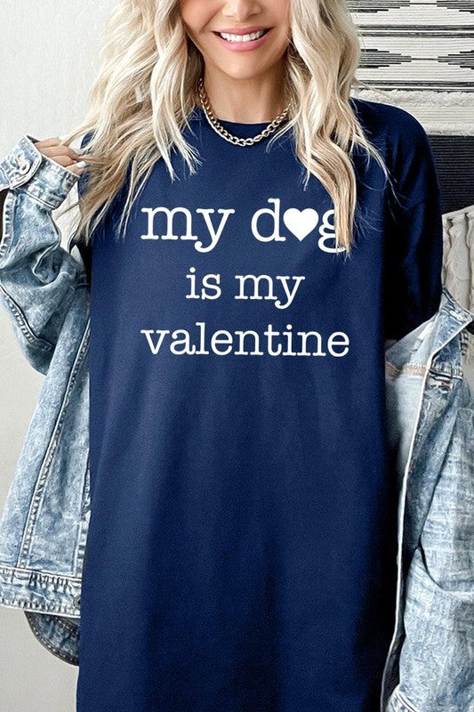 My dog Is My Valentine Graphic Heavy Cotton Tee